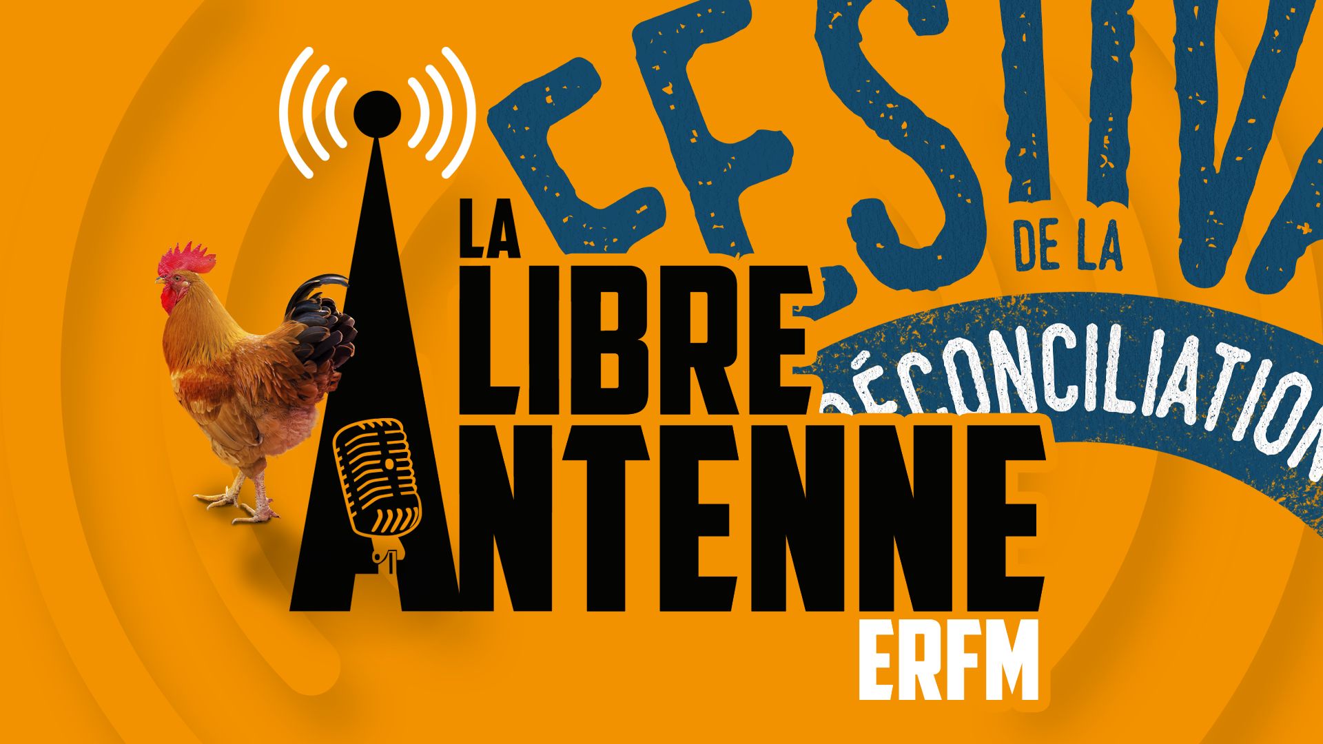 La libre antenne n°28 : Festival de la réconciliation 2022 – Émission du 15 septembre 2022