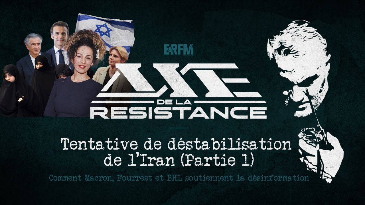 L’Axe de la Résistance n°12 : Tentative de déstabilisation de l’Iran – Émission du 22 décembre 2022